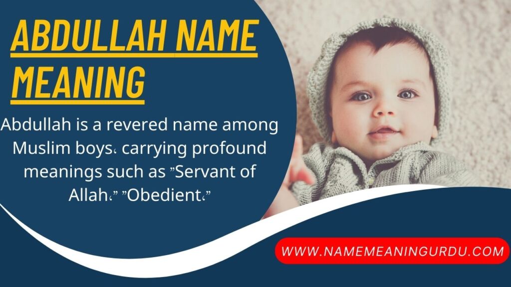 Abdullah Name Meaning in Urdu