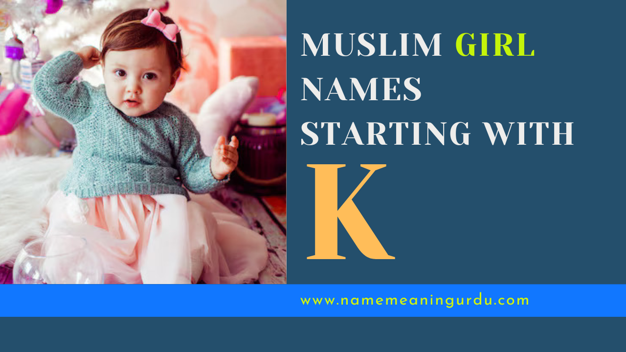 MUSLIM-BABY-GIRL-NAME-WITH-K.